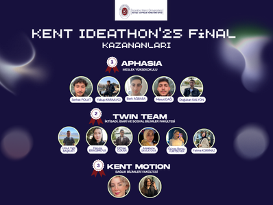 KENT IDEATHON'25 FİNAL KAZANANLARI